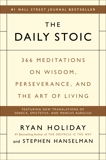 The Daily Stoic: 366 Meditations on Wisdom, Perseverance, and the Art of Living, Holiday, Ryan & Hanselman, Stephen