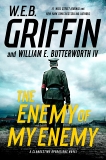 The Enemy of My Enemy, Griffin, W.E.B. & Butterworth, William E.