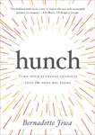 Hunch: Turn Your Everyday Insights Into The Next Big Thing, Jiwa, Bernadette