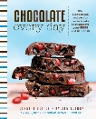 Chocolate Every Day: 85+ Plant-based Recipes for Cacao Treats that Support Your Health and Well-being, Coffey, Bennett & Keenan, Kyleen