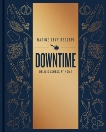 Downtime: Deliciousness at Home: A Cookbook, Redzepi, Nadine Levy