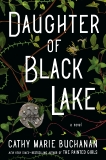 Daughter of Black Lake: A Novel, Buchanan, Cathy Marie