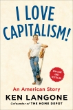 I Love Capitalism!: An American Story, Langone, Ken