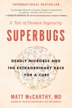 Superbugs: The Race to Stop an Epidemic, McCarthy, Matt