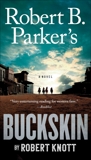 Robert B. Parker's Buckskin, Knott, Robert