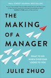 The Making of a Manager: What to Do When Everyone Looks to You, Zhuo, Julie