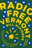 Radio Free Vermont: A Fable of Resistance, McKibben, Bill