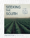 Seeking the South: Finding Inspired Regional Cuisines, Newton, Rob