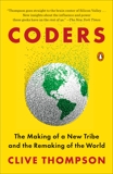 Coders: The Making of a New Tribe and the Remaking of the World, Thompson, Clive