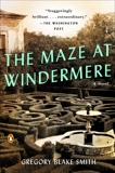 The Maze at Windermere: A Novel, Smith, Gregory Blake