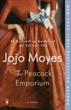 The Peacock Emporium: A Novel, Moyes, Jojo