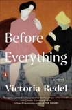 Before Everything: A Novel, Redel, Victoria