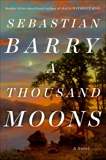 A Thousand Moons: A Novel, Barry, Sebastian