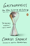 Gastrophysics: The New Science of Eating, Spence, Charles