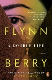 A Double Life: A Novel, Berry, Flynn