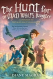 The Hunt for the Mad Wolf's Daughter, Magras, Diane