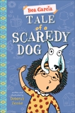 Tale of a Scaredy-Dog, Zemke, Deborah