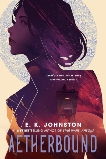 Aetherbound, Johnston, E.K.