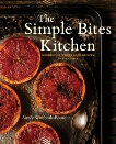 The Simple Bites Kitchen: Nourishing Whole Food Recipes for Every Day, Wimbush-Bourque, Aimee