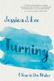 Turning: A Year in the Water, Lee, Jessica J.