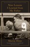 Nine Lessons I Learned from My Father, Howe, Murray