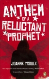 Anthem of a Reluctant Prophet, Proulx, Joanne