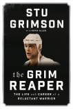 The Grim Reaper: The Life and Career of a Reluctant Warrior, Grimson, Stu