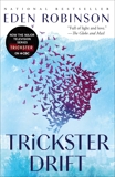 Trickster Drift, Robinson, Eden