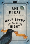 Half Spent Was the Night: A Witches' Yuletide, McKay, Ami