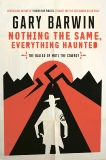 Nothing the Same, Everything Haunted: The Ballad of Motl the Cowboy, Barwin, Gary