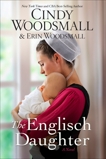 The Englisch Daughter: A Novel, Woodsmall, Cindy & Woodsmall, Erin