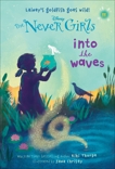 Never Girls #11: Into the Waves (Disney: The Never Girls), Thorpe, Kiki