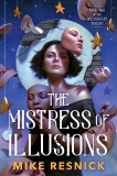 The Mistress of Illusions, Resnick, Mike