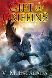 Gift of Griffins, Escalada, V. M.