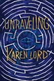 Unraveling, Lord, Karen