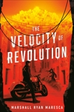 The Velocity of Revolution, Maresca, Marshall Ryan