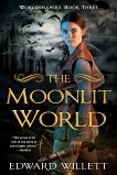 The Moonlit World, Willett, Edward