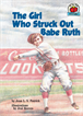 The Girl Who Struck Out Babe Ruth, Patrick, Jean L. S.