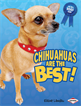 Chihuahuas Are the Best!, Landau, Elaine