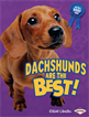 Dachshunds Are the Best!, Landau, Elaine