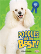 Poodles Are the Best!, Landau, Elaine