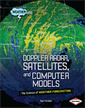 Doppler Radar, Satellites, and Computer Models, Fleisher, Paul