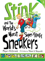 Stink and the World's Worst Super-Stinky Sneakers, McDonald, Megan