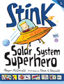 Stink: Solar System Superhero, McDonald, Megan