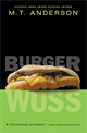 Burger Wuss, Anderson, M. T.