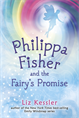 Philippa Fisher and the Fairy's Promise, Kessler, Liz