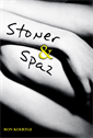 Stoner & Spaz, Koertge, Ron