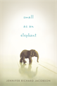 Small as an Elephant, Jacobson, Jennifer Richard