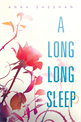 Long, Long Sleep, Sheehan, Anna