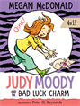 Judy Moody and the Bad Luck Charm, McDonald� Megan